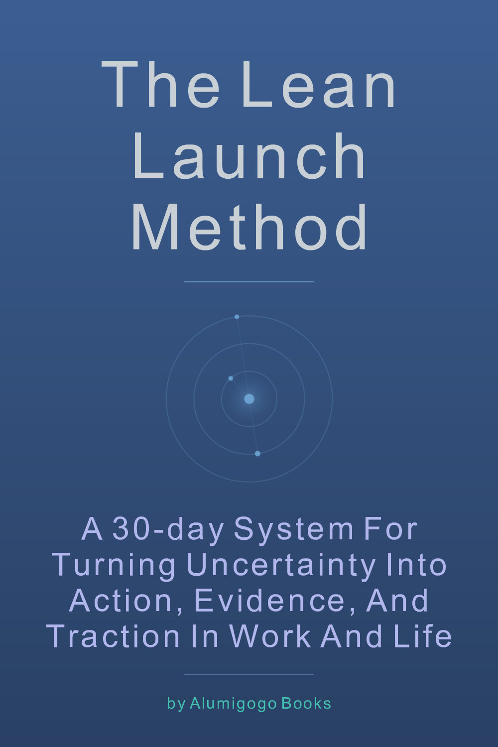 Cover of The Lean Launch Method