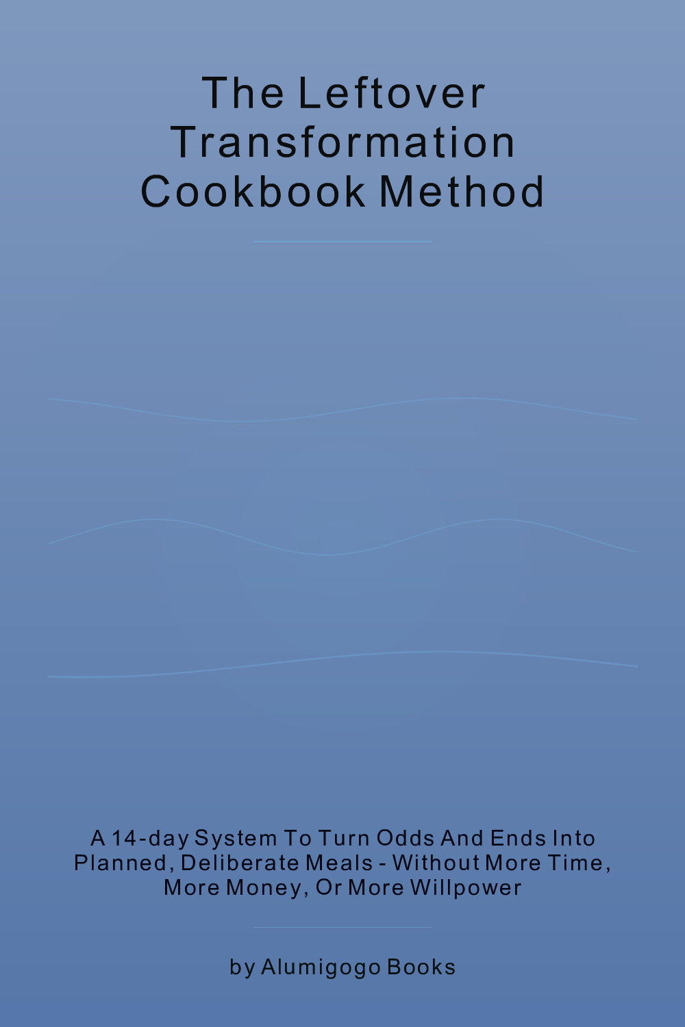 Cover of The Leftover Transformation Cookbook Method