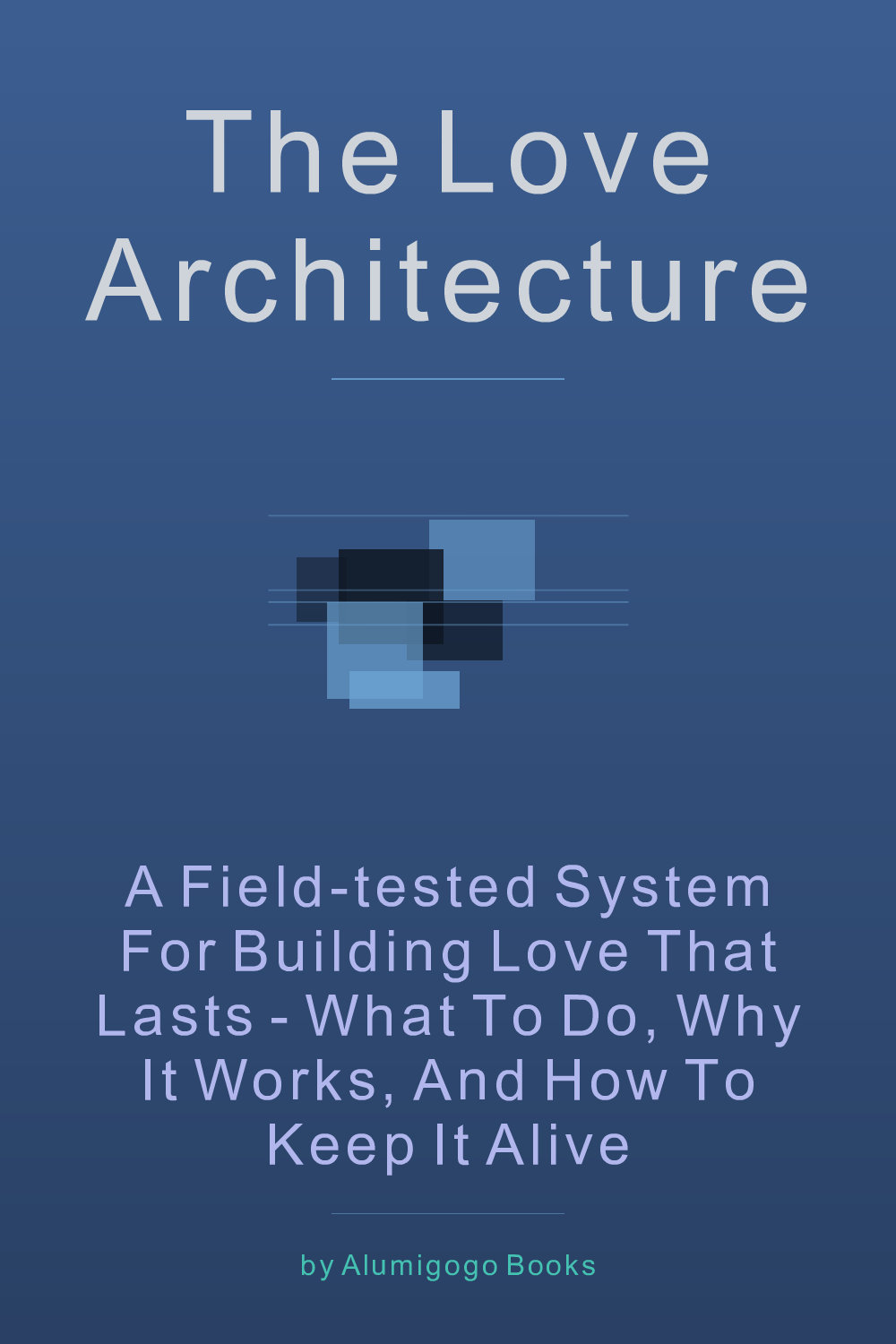 Cover of The Love Architecture