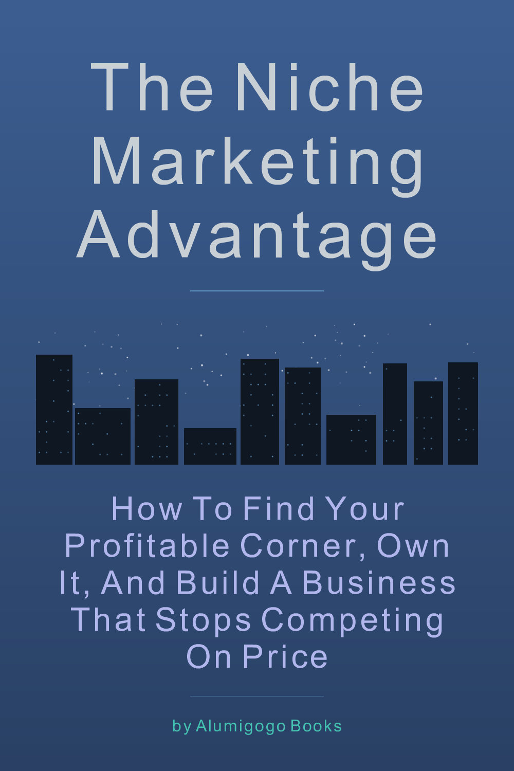 Cover of The Niche Marketing Advantage