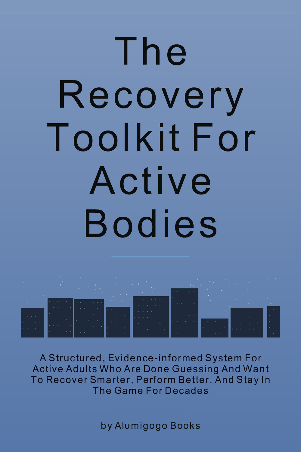 Cover of The Recovery Toolkit for Active Bodies