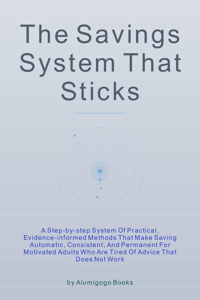 Cover of The Savings System That Sticks