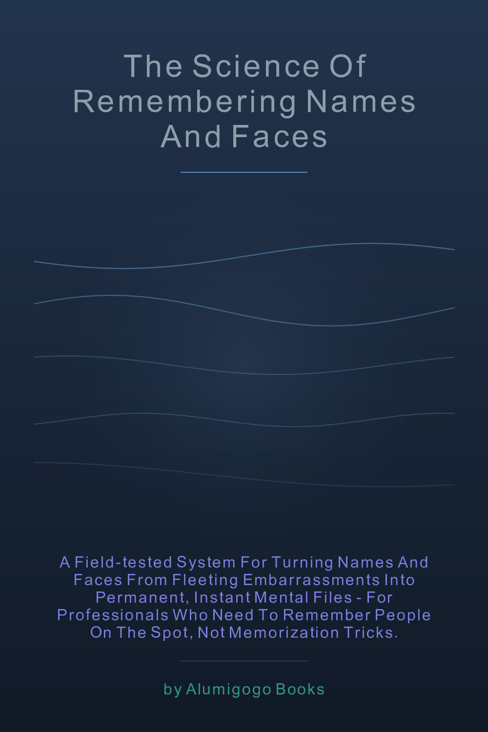 Cover of The Science of Remembering Names and Faces