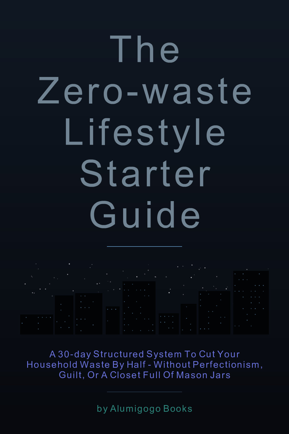 Cover of The Zero-Waste Lifestyle Starter Guide
