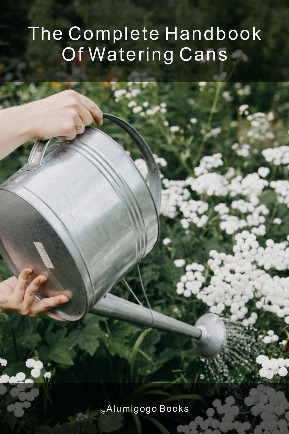 Cover of The Complete Handbook of Watering Cans