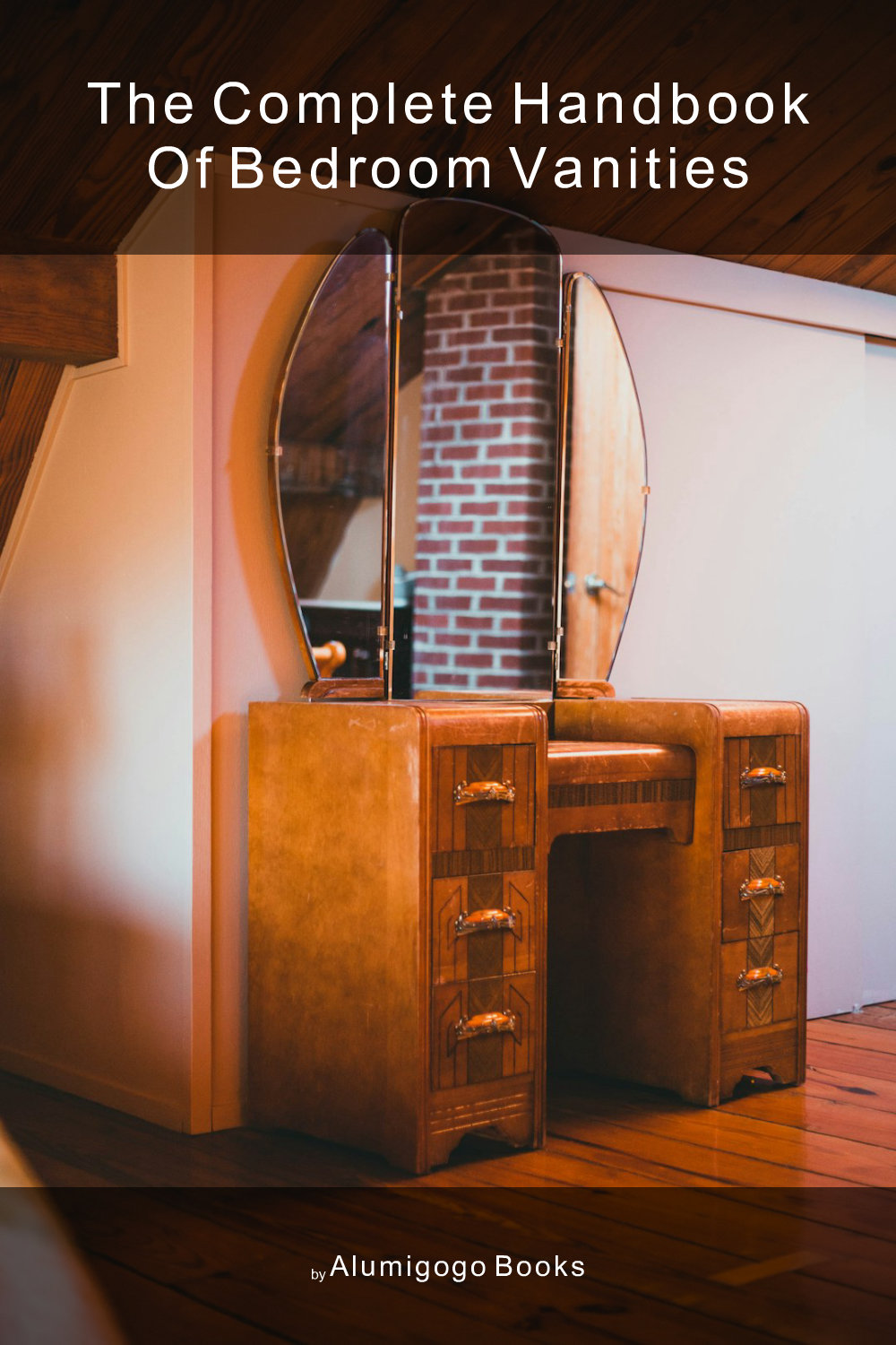 Cover of The Complete Handbook of Bedroom Vanities
