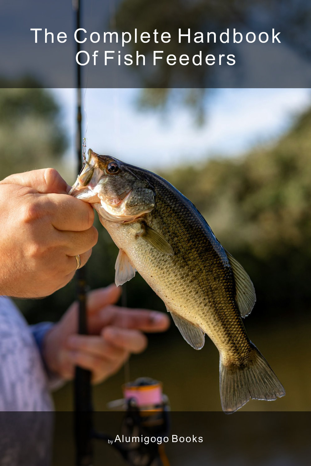 Cover of The Complete Handbook of Fish Feeders