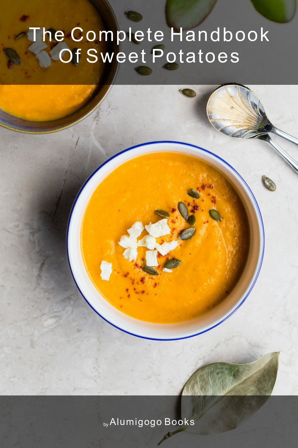 Cover of The Complete Handbook of Sweet Potatoes