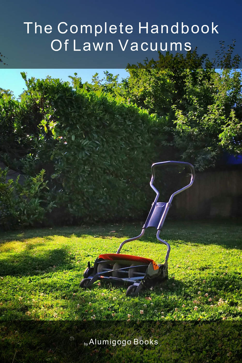 Cover of The Complete Handbook of Lawn Vacuums