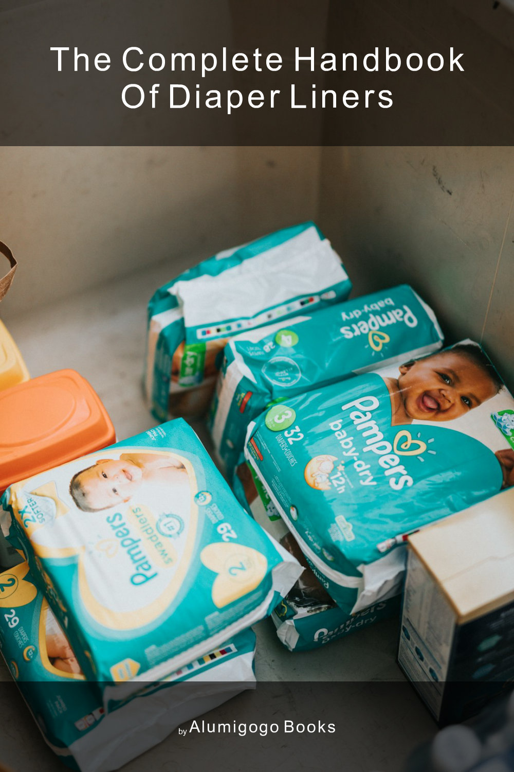 Cover of The Complete Handbook of Diaper Liners