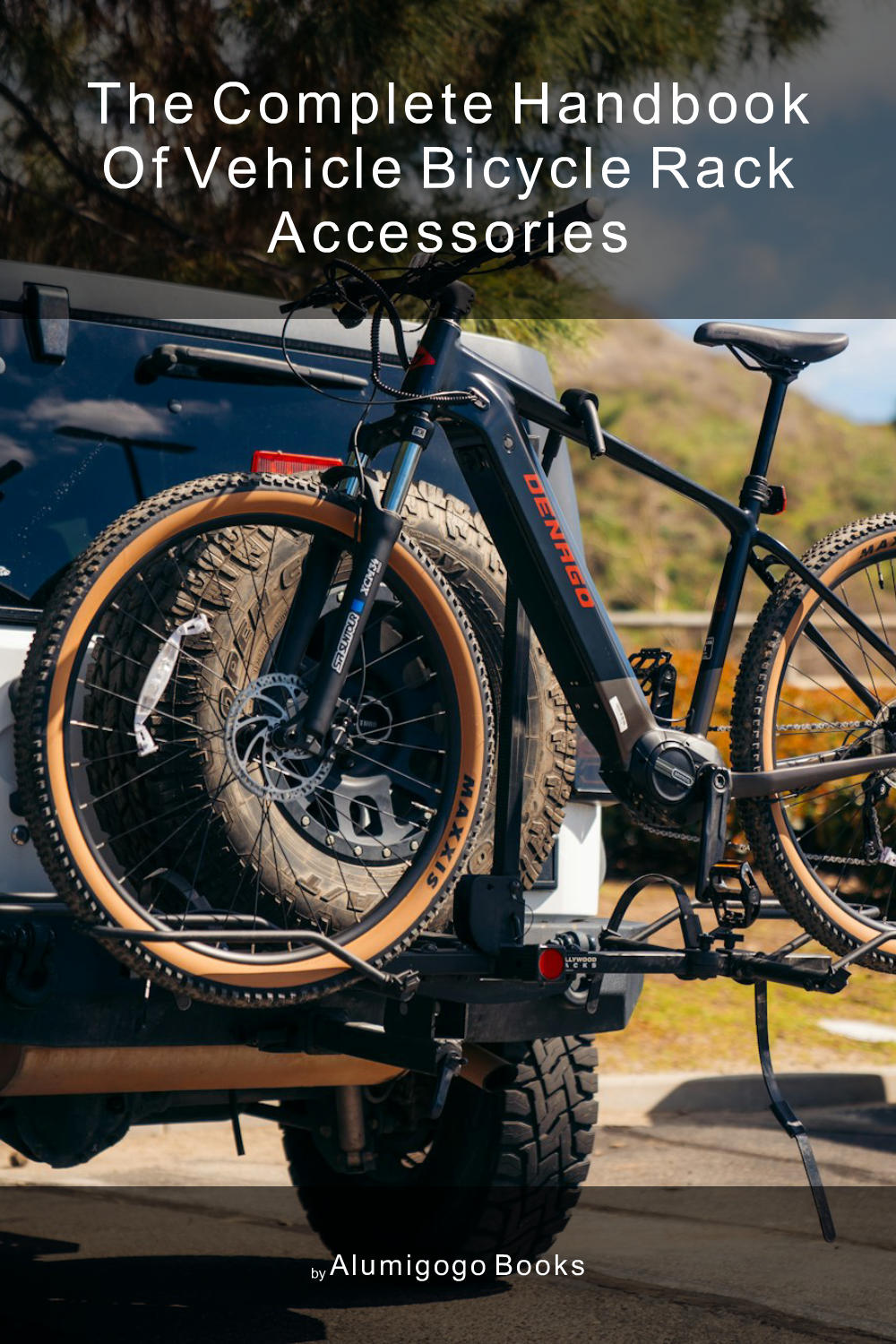 Cover of The Complete Handbook of Vehicle Bicycle Rack Accessories