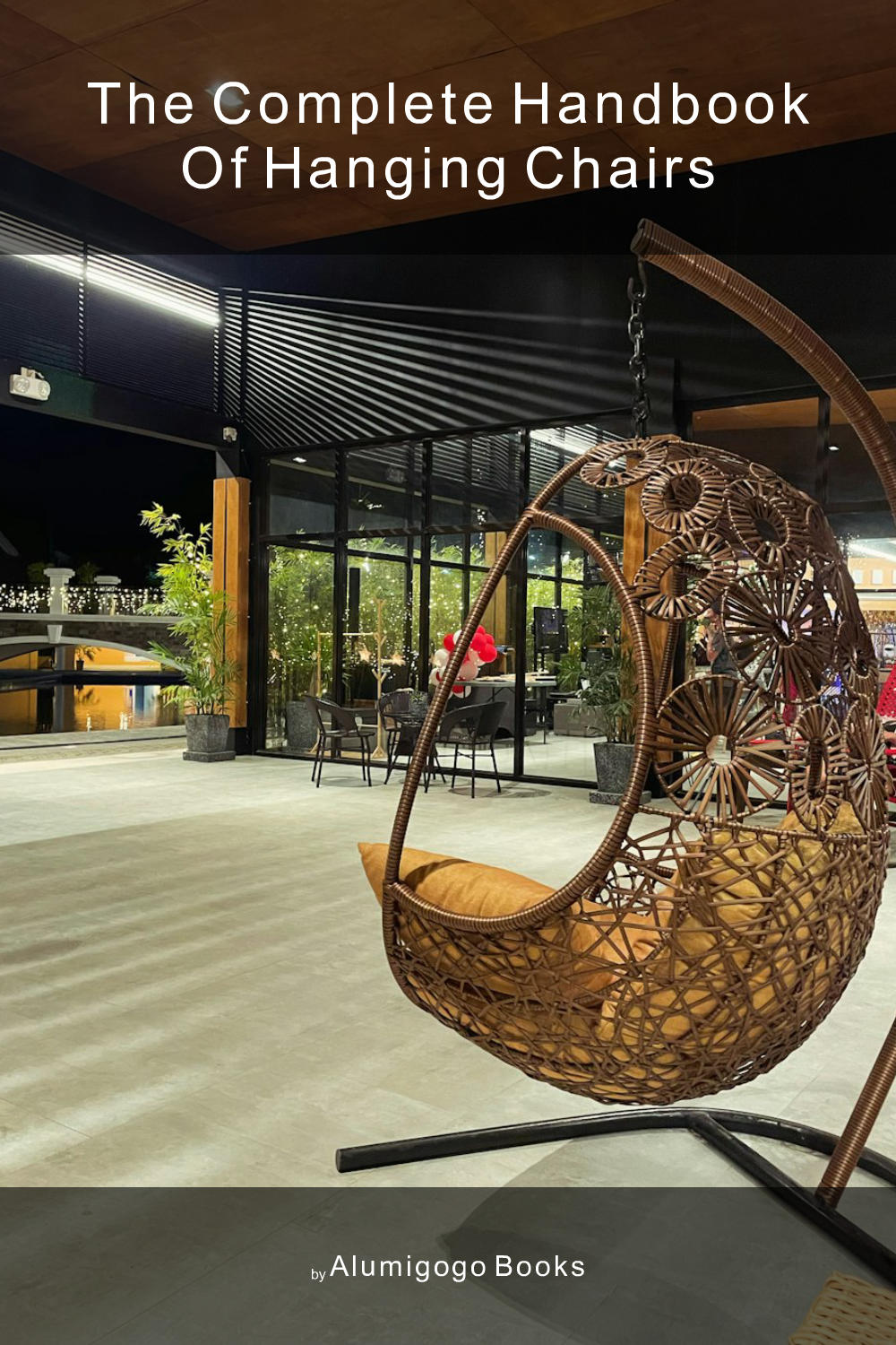 Cover of The Complete Handbook of Hanging Chairs