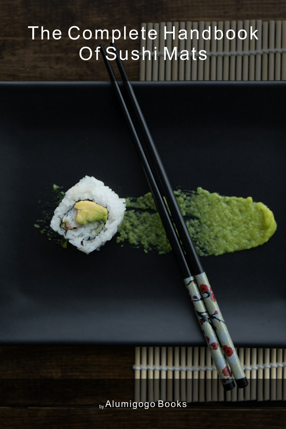 Cover of The Complete Handbook of Sushi Mats