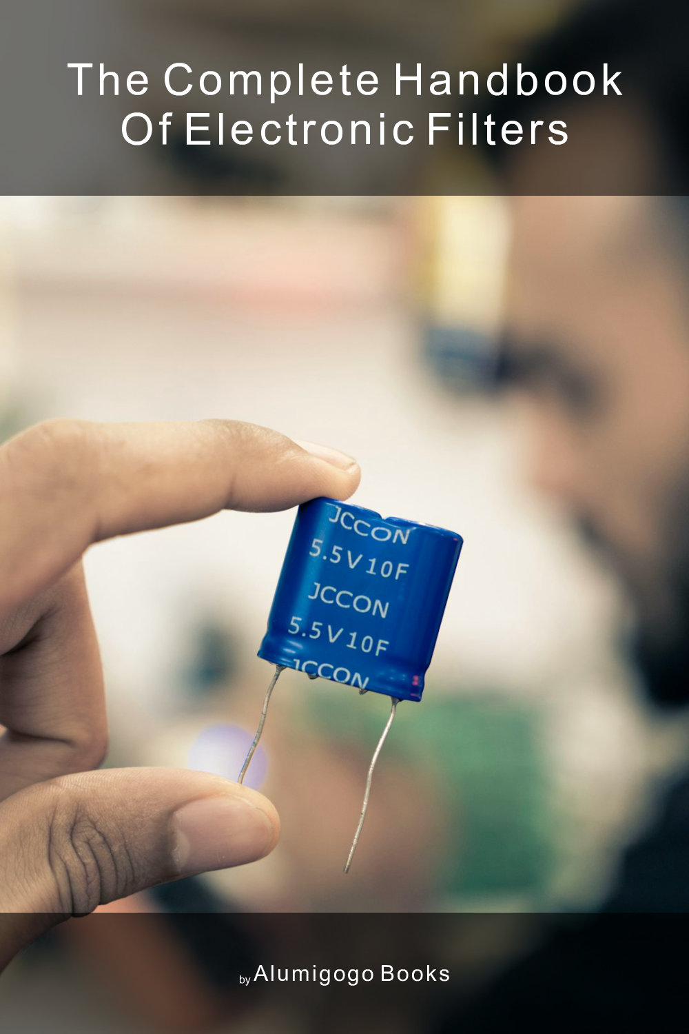 Cover of The Complete Handbook of Electronic Filters