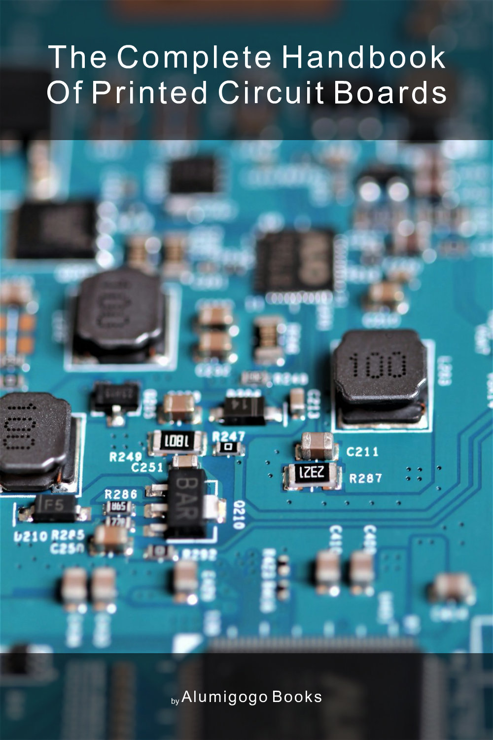 Cover of The Complete Handbook of Printed Circuit Boards