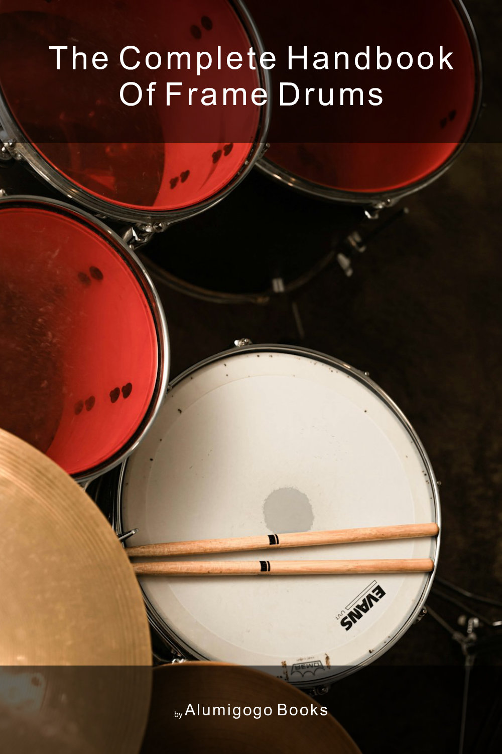 Cover of The Complete Handbook of Frame Drums