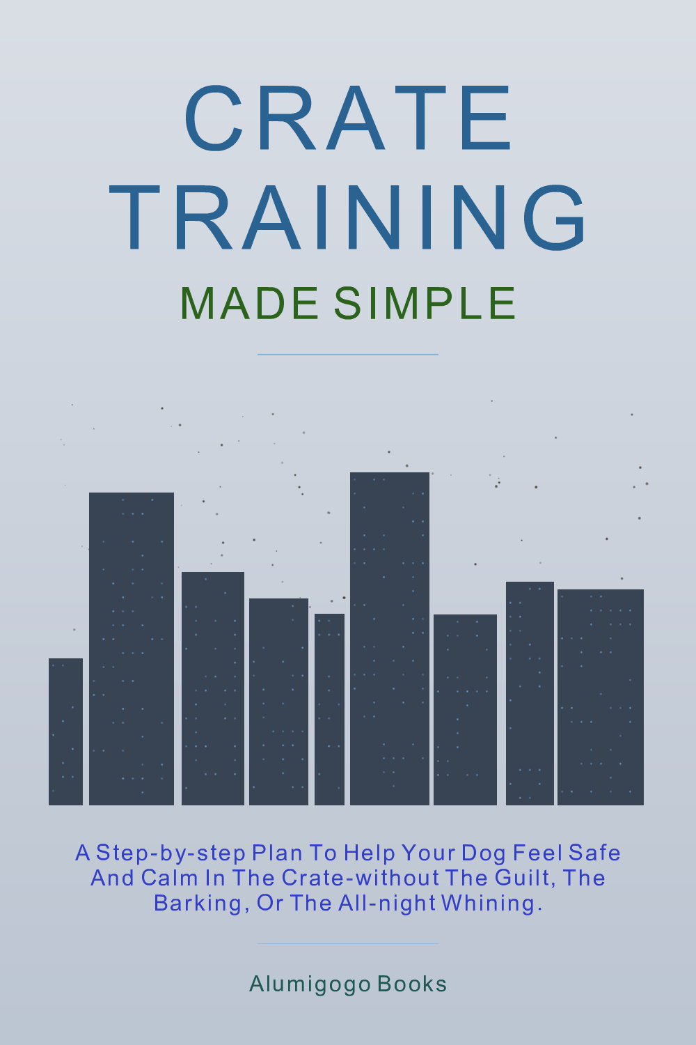 Cover of Crate Training Made Simple