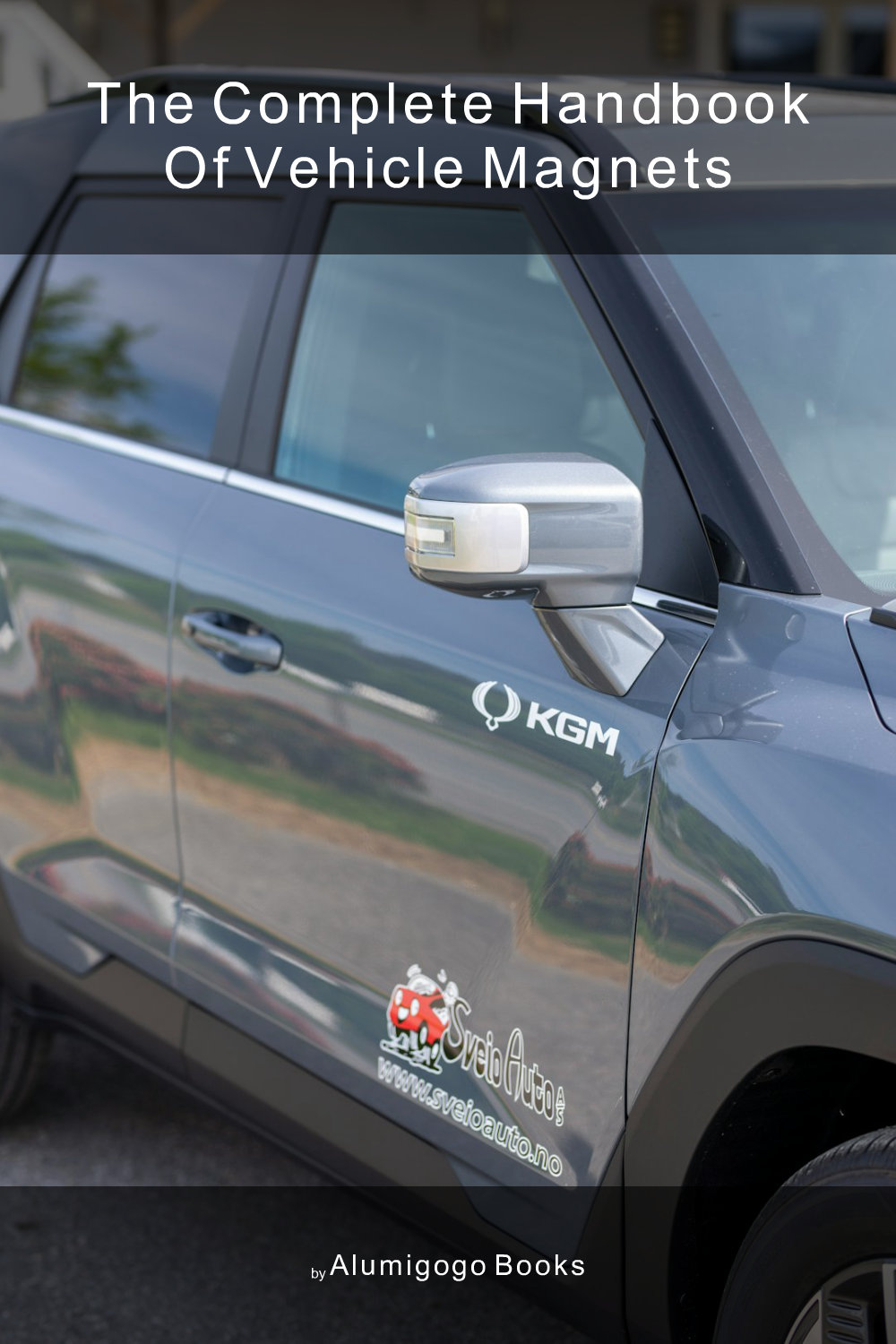 Cover of The Complete Handbook of Vehicle Magnets