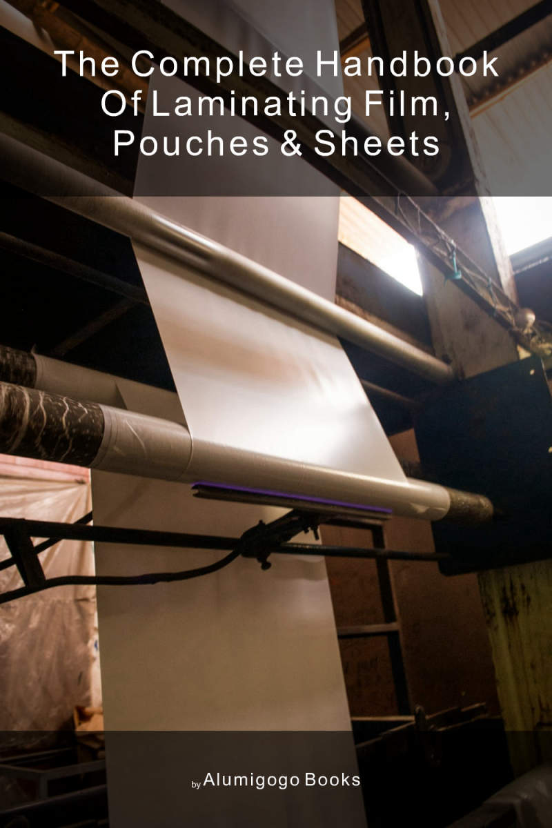 Cover of The Complete Handbook of Laminating Film, Pouches & Sheets