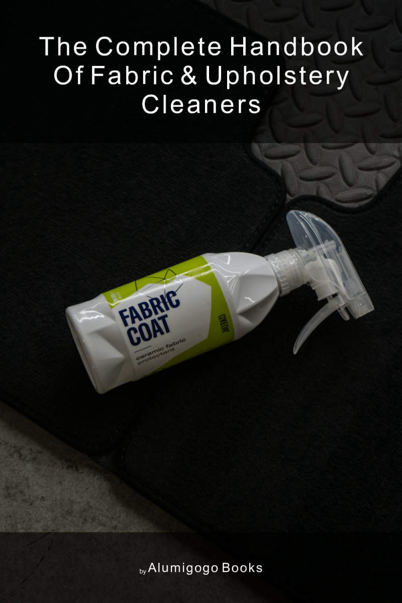 Cover of The Complete Handbook of Fabric & Upholstery Cleaners