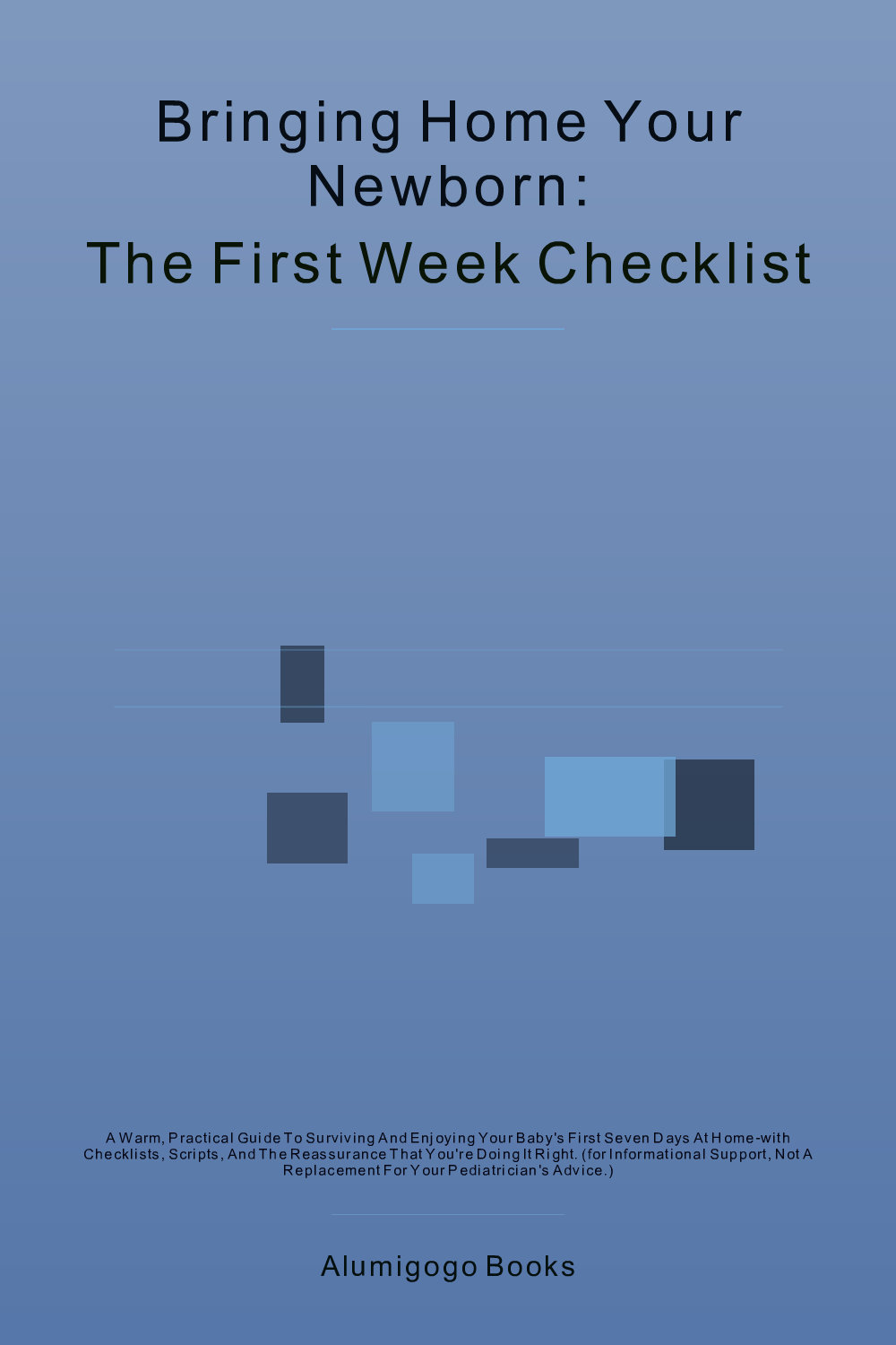 Cover of Bringing Home Your Newborn: The First Week Checklist