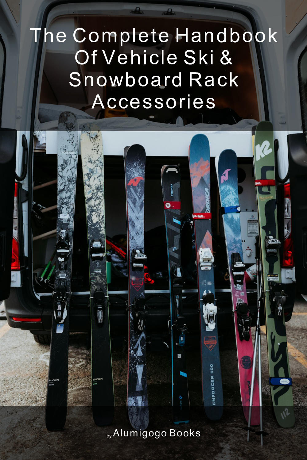 Cover of The Complete Handbook of Vehicle Ski & Snowboard Rack Accessories