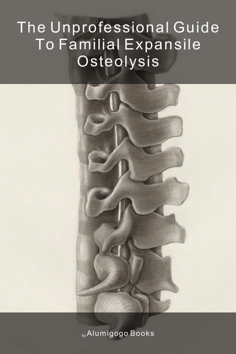 Cover of The Unprofessional Guide to familial expansile osteolysis