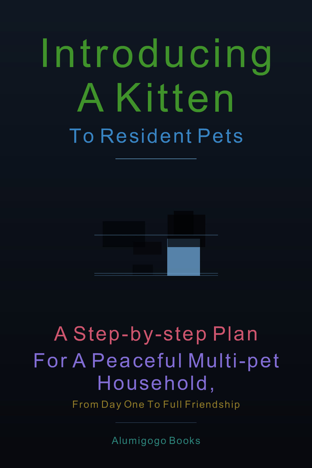 Cover of Introducing a Kitten to Resident Pets