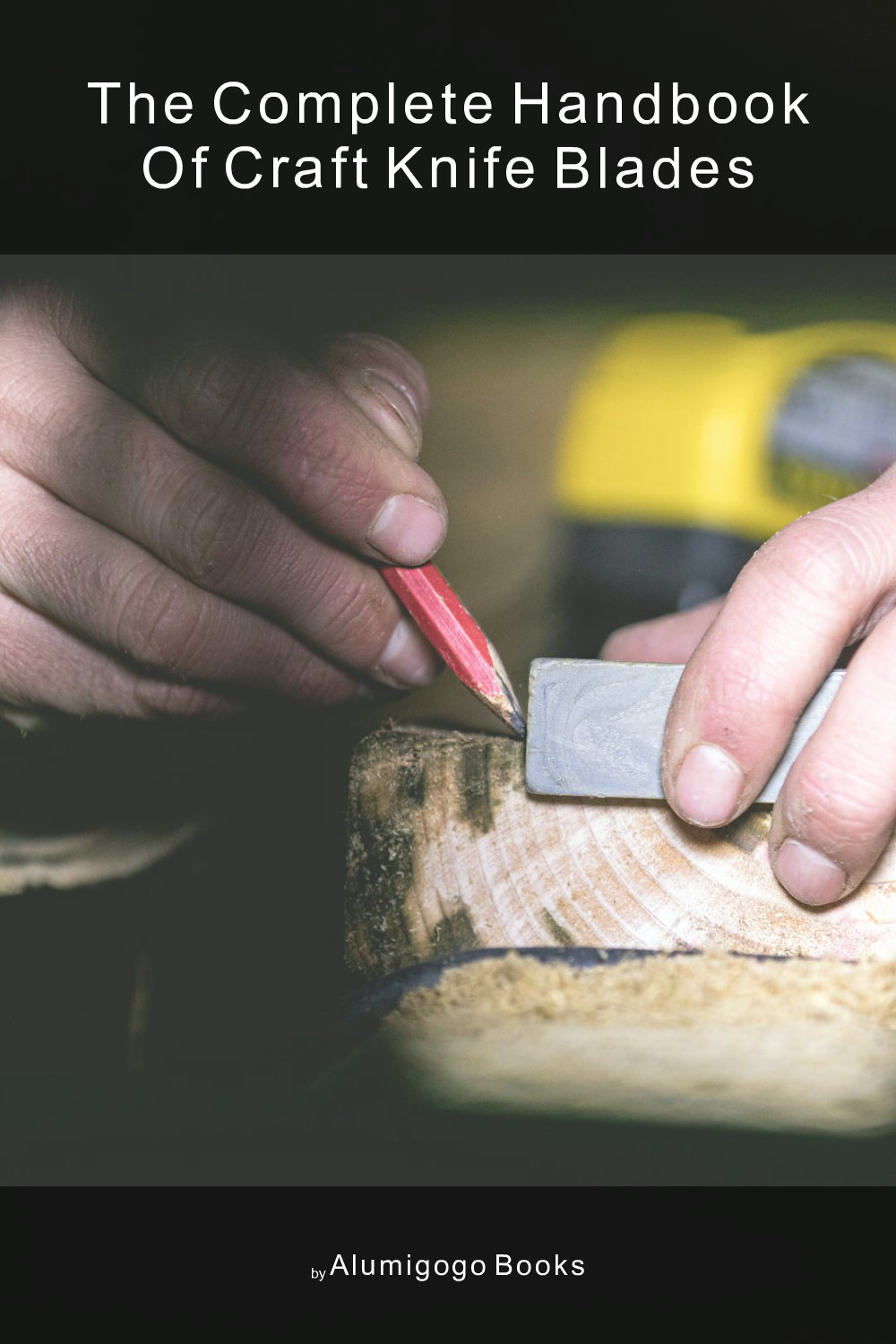 Cover of The Complete Handbook of Craft Knife Blades